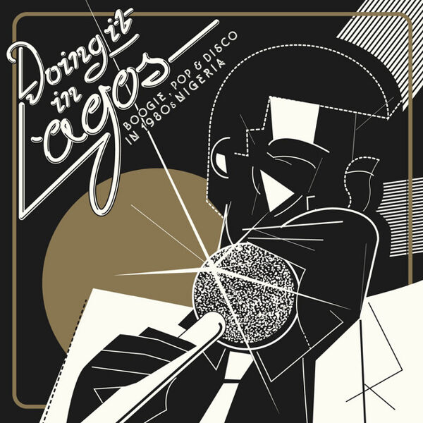 Various – Doing It In Lagos (Boogie, Pop & Disco In 1980s Nigeria)