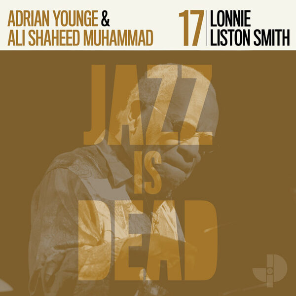 Lonnie Liston Smith / Ali Shaheed Muhammad & Adrian Younge – Jazz Is Dead 17