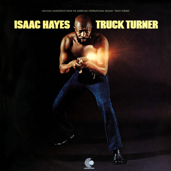 Isaac Hayes – Truck Turner (Original Soundtrack)