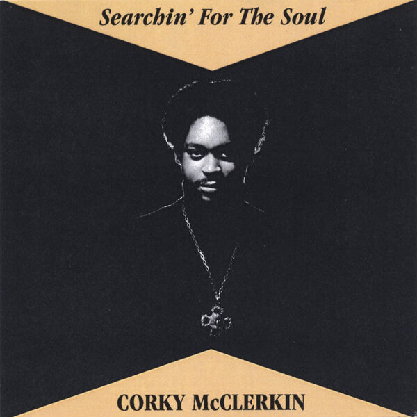 Corky McClerkin – Searchin' For The Soul