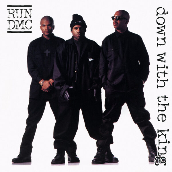 Run-DMC – Down With The King