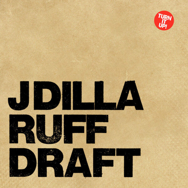 J Dilla – Ruff Draft