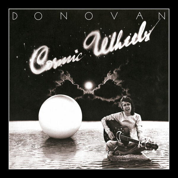 Donovan – Cosmic Wheels