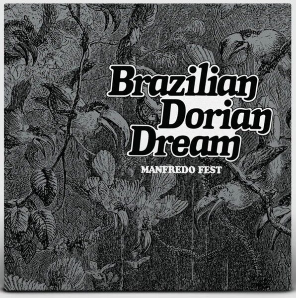 Manfredo Fest – Brazilian Dorian Dream
