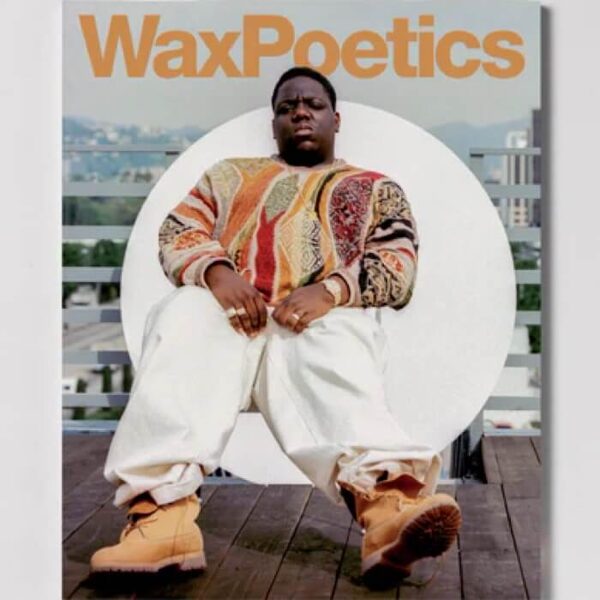 WAX POETICS JOURNAL 2023 ISSUE 6 (BIGGIE COVER)