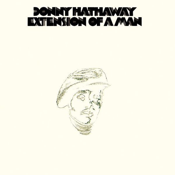 Donny Hathaway – Extension Of A Man